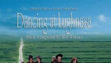 دانلود موسیقی متن فیلم Dancing at Lughnasa