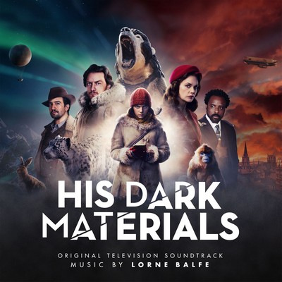 His Dark Materials Soundtrack By Lorne Balfe