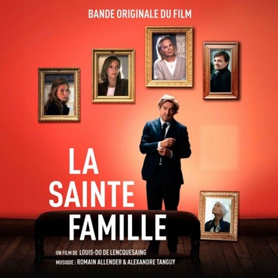 دانلود موسیقی متن فیلم La Sainte Famille