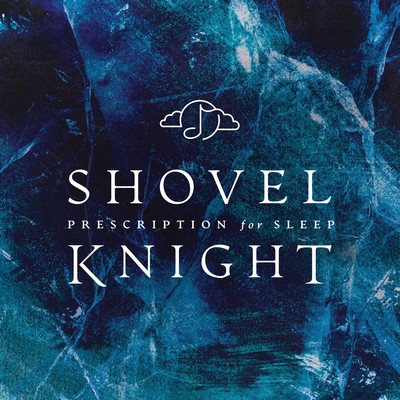 دانلود موسیقی متن بازی Prescription for Sleep: Shovel Knight