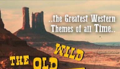 دانلود موسیقی متن فیلم The Old Wild West: The Greatest Western Themes of all Time