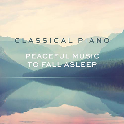 دانلود آلبوم موسیقی Classical Piano - Peaceful music to fall asleep توسط Sony Classical