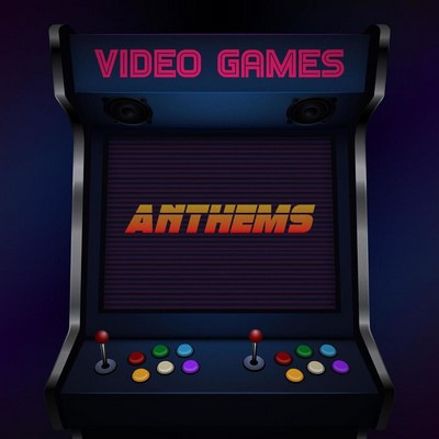 دانلود موسیقی متن بازی Video Games Anthems
