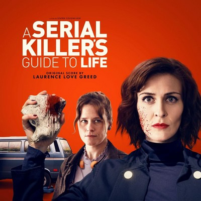 دانلود موسیقی متن فیلم A Serial Killer's Guide to Life