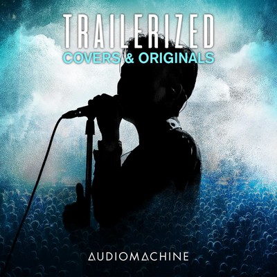 دانلود موسیقی متن فیلم Trailerized: Covers and Originals