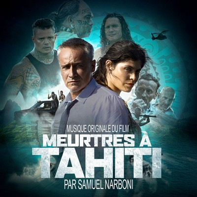 دانلود موسیقی متن فیلم Meurtres à Tahiti – توسط Samuel Narboni