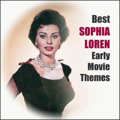 دانلود موسیقی متن فیلم Best Sophia Loren Early Movie Themes