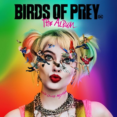 دانلود موسیقی متن فیلم Birds of Prey: The Album