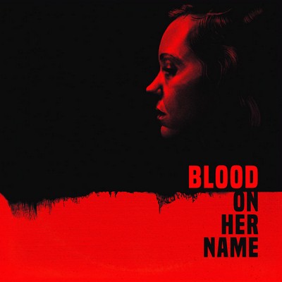 دانلود موسیقی متن فیلم Blood on Her Name