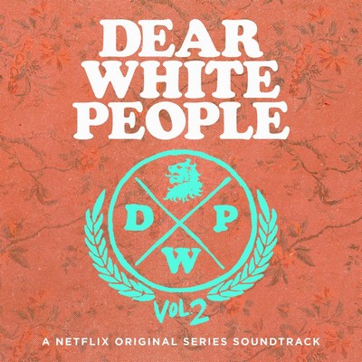 دانلود موسیقی متن سریال Dear White People: Season 2