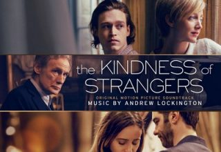 دانلود موسیقی متن فیلم The Kindness of Strangers