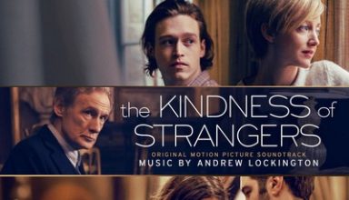 دانلود موسیقی متن فیلم The Kindness of Strangers