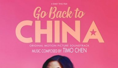 دانلود موسیقی متن فیلم Go Back to China