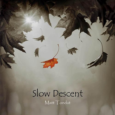 دانلود قطعه موسیقی Slow Descent توسط Matt Tondut