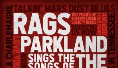 دانلود موسیقی متن فیلم Rags Parkland Sings the Songs of the Future