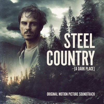 دانلود موسیقی متن فیلم Steel Country - A Dark Place