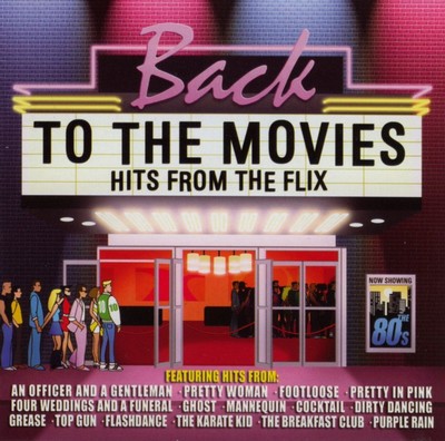 دانلود موسیقی متن فیلم Back To The Movies: Hits From The Flix
