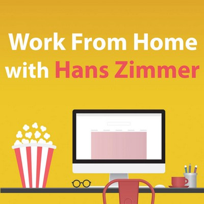 دانلود موسیقی متن فیلم Work From Home With Hans Zimmer