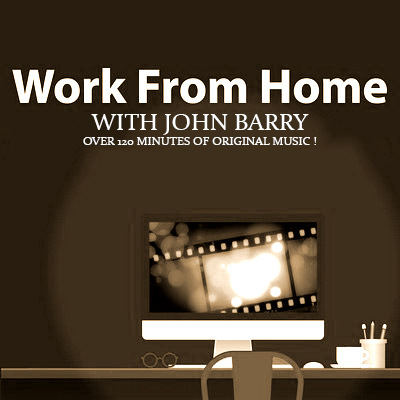 دانلود موسیقی متن فیلم Work from Home with John Barry