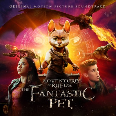 دانلود موسیقی متن فیلم Adventures of Rufus: The Fantastic Pet