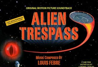 دانلود موسیقی متن فیلم Alien Trespass