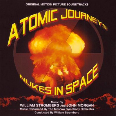 دانلود موسیقی متن فیلم Atomic Journeys / Nukes In Space