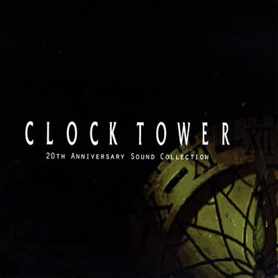 دانلود موسیقی متن بازی CLOCK TOWER 20th Anniversary Sound Collection