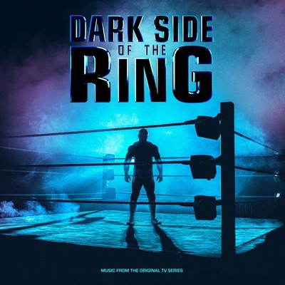دانلود موسیقی متن سریال Dark Side of the Ring