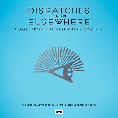 دانلود موسیقی متن سریال Dispatches from Elsewhere: Music from the Elsewhere Society