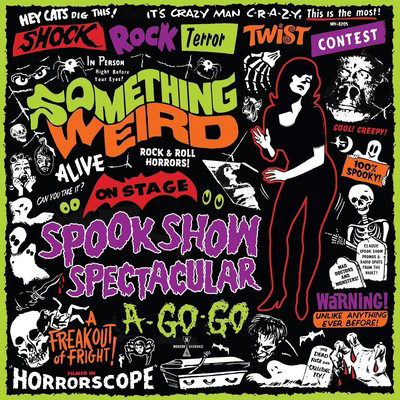 دانلود موسیقی متن فیلم Something Weird: Spook Show Spectacular A-Go-Go