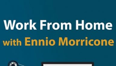 دانلود موسیقی متن فیلم Work from Home with Ennio Morricone