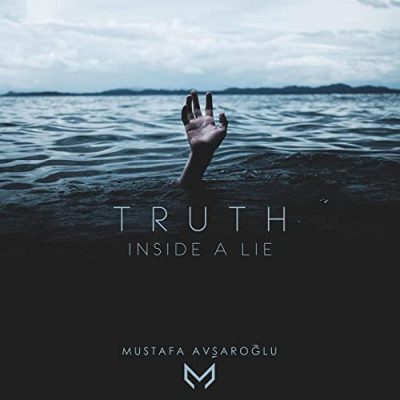 دانلود قطعه موسیقی Truth Inside a Lie توسط Mustafa Avşaroğlu