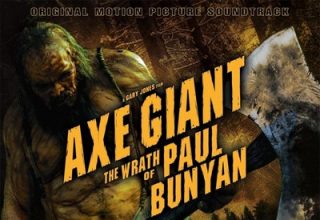 دانلود موسیقی متن فیلم Axe Giant The Wrath Of Paul Bunyan