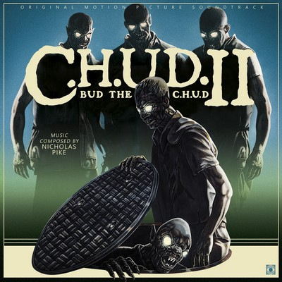 دانلود موسیقی متن فیلم C.H.U.D. II: Bud The C.H.U.D.