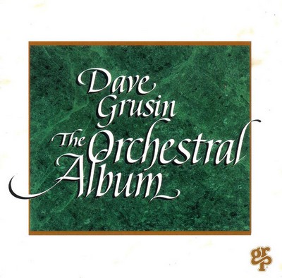دانلود موسیقی متن فیلم Dave Grusin ‎– The Orchestral Album