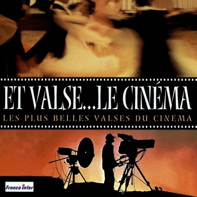 دانلود موسیقی متن فیلم Et valse… le cinéma