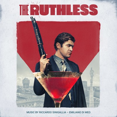 دانلود موسیقی متن فیلم The Ruthless