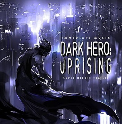 دانلود موسیقی متن فیلم Dark Hero: Uprising