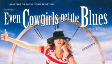 دانلود موسیقی متن فیلم Even Cowgirls Get The Blues
