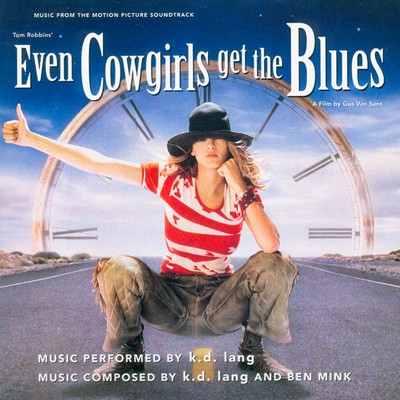 دانلود موسیقی متن فیلم Even Cowgirls Get The Blues