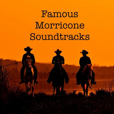 دانلود موسیقی متن فیلم Famous Morricone