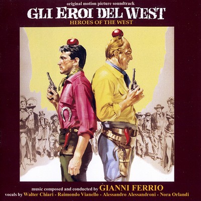 دانلود موسیقی متن فیلم Gli Eroi Del West