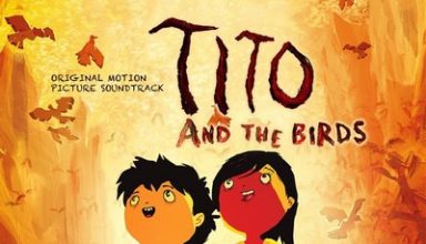 دانلود موسیقی متن فیلم Tito and the Birds