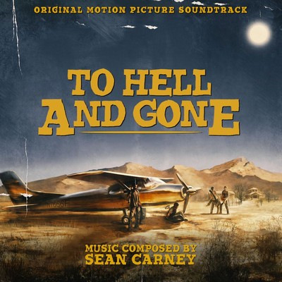 دانلود موسیقی متن فیلم To Hell and Gone