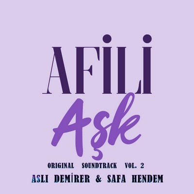 دانلود موسیقی متن سریال Afili Aşk Vol.1-2