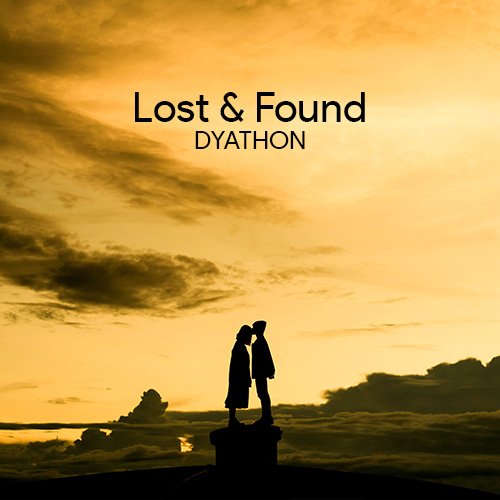 دانلود قطعه موسیقی Lost & Found توسط DYATHON