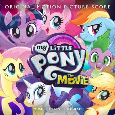 دانلود موسیقی متن فیلم My Little Pony: The Movie