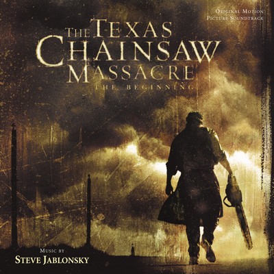 دانلود موسیقی متن فیلم The Texas Chainsaw Massacre: The Beginning