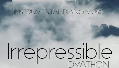 دانلود آلبوم موسیقی Irrepressible توسط DYATHON