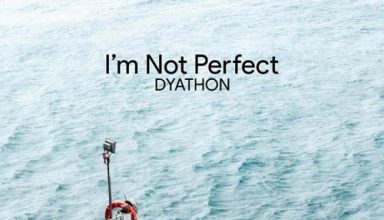 دانلود قطعه موسیقی I'm Not Perfect توسط DYATHON